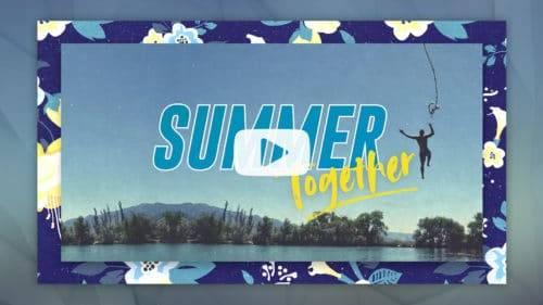 Summer Together - Bumper Video