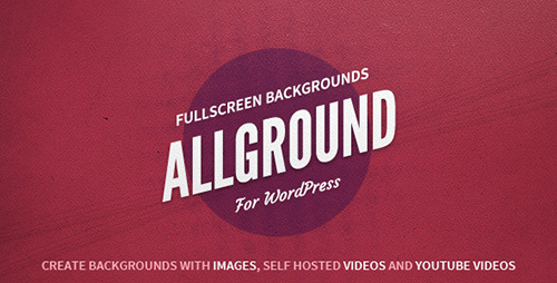 CodeCanyon - Allground Fullscreen Backgrounds v1.0.4 for WordPress